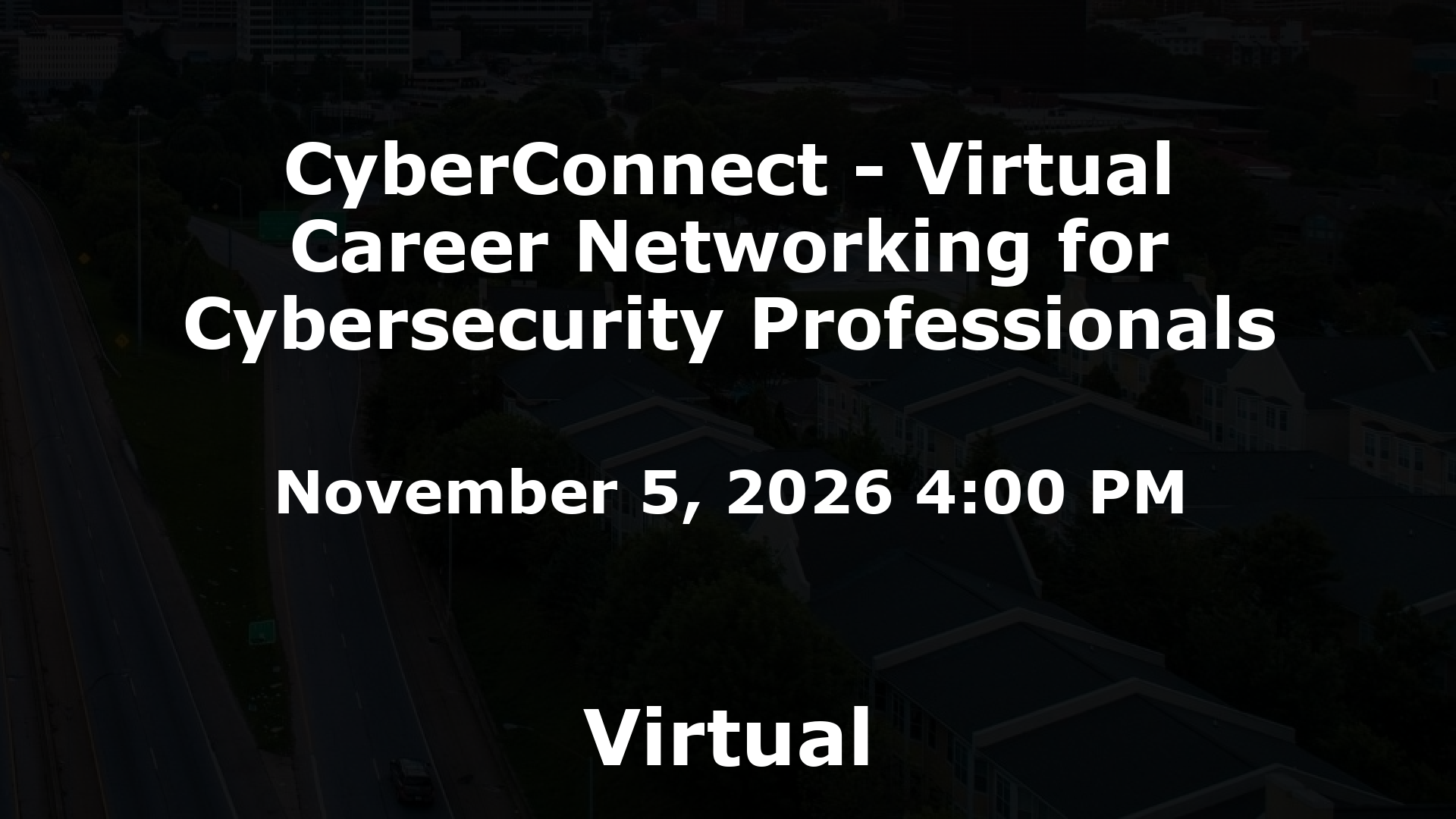 CyberConnect - Virtual Career Networking for Cybersecurity Professionals event image